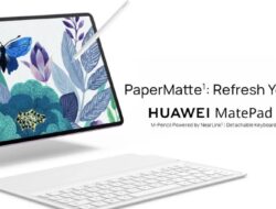 Huawei MatPad 11 PaperMate: Tablet yang Ideal Untuk Bekerja