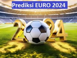 Prediksi Juara Euro 2024: Spanyol Jadi Favorit